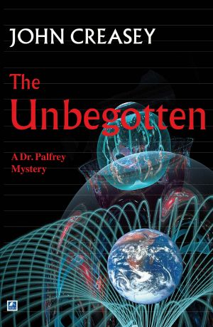 [Dr Palfrey 30] • The Unbegotten
